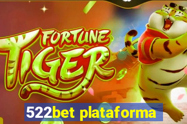 522bet plataforma